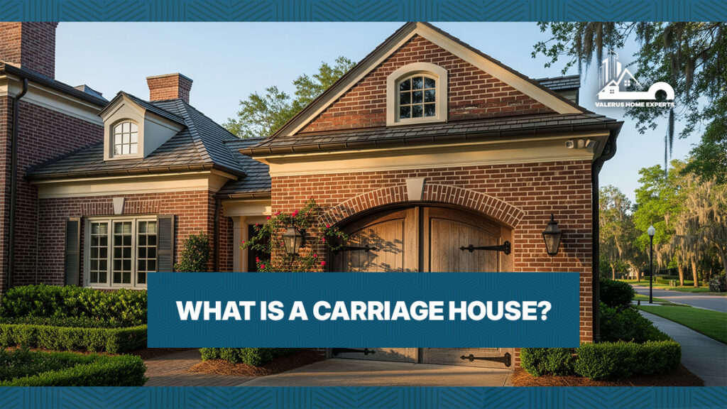 What Is a Carriage House